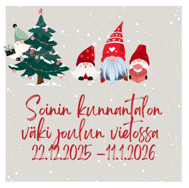 piirrettyjä tonttuja ja joulukuusi, kerrotaan kuinka soinin kunnantalo on suljettu välipäivien ajan 2025-2026