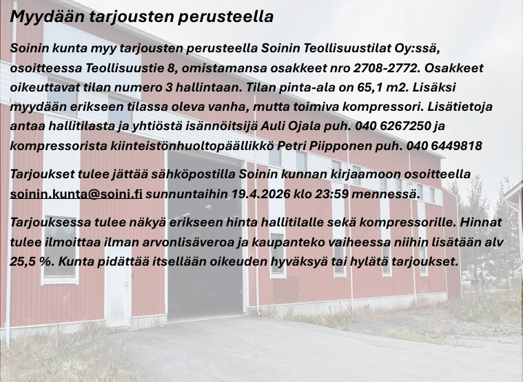 Myydään tarjousten perusteella Soinin Teollisuustilat Oy:n hallitila 3 osakkeet sekä kompressori